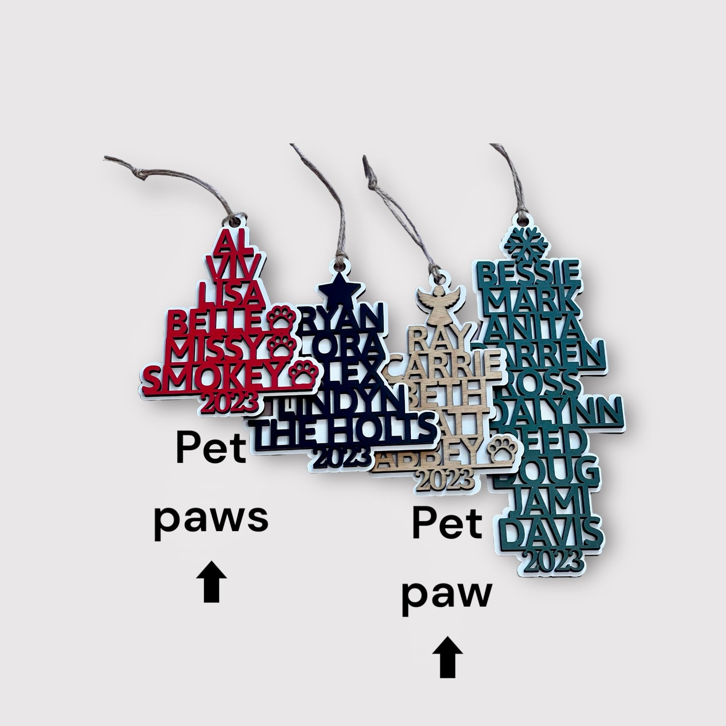 Your pets are included, too, with a paw next to their name on the ornament!