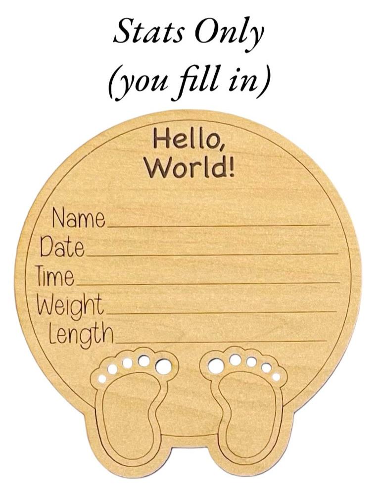 Baby feet themed baby birth announcement sign. Engraved name at top, cute laser-engraved and cut baby feet at the bottom. Area to fill in birth stats. In linen or maple wood options.