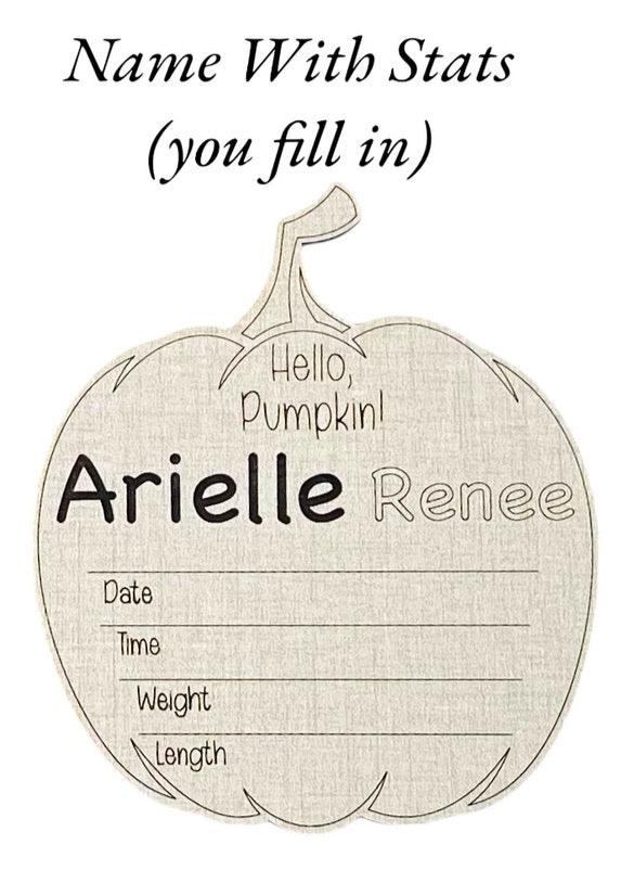 Cute pumpkin shaped baby birth announcement. Says hello, pumpkin at the top. Engraved name with an area to add birth stats. Choose from linen or maple wood colors.