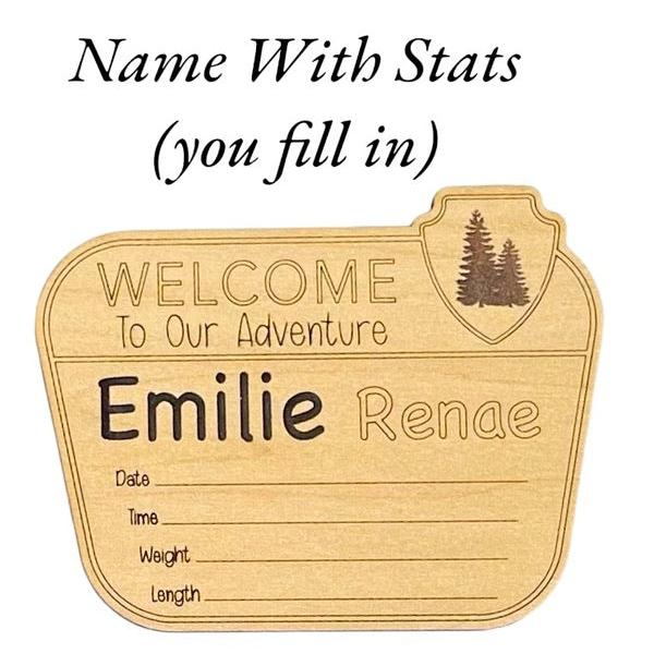 Welcome to our adventure National Parks themed baby birth announcement sign. Choose linen or maple wood color for your baby birth announcement. Engraved first and middle name.