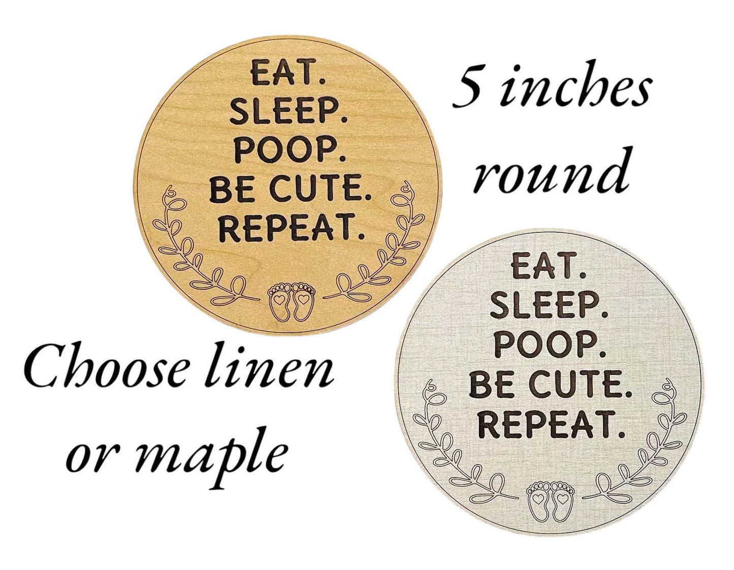 Baby Photo Prop Sign Eat Sleep Poop Be Cute Repeat Nursery Hospital Humorous Newborn Photography Round Engraved Funny Shower Gift Keepsake