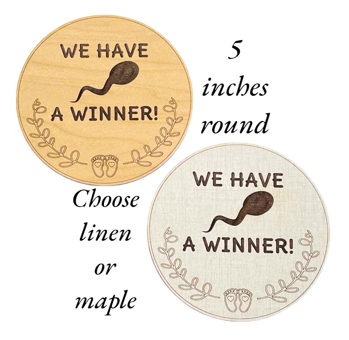 Funny Pregnancy Announcement Sign Swimming Sperm We Have a Winner Pregnant Expecting Round Photo Prop Handmade Humorous Wooden Fun Surprise