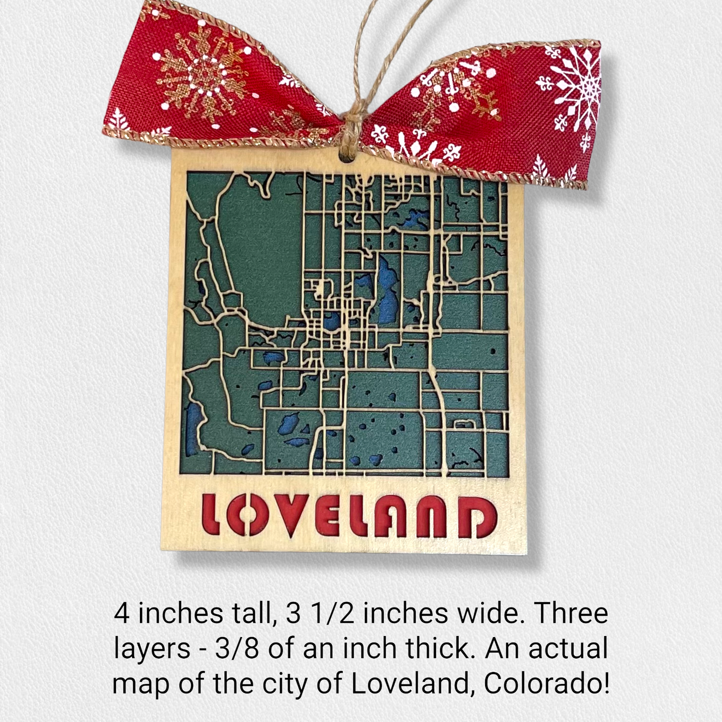 City of Loveland Colorado Christmas Holiday Ornament Showing Lakes, Water, Roads One-of-a-Kind Keepsake Gift Three Layers Birch Top the Sweetheart City